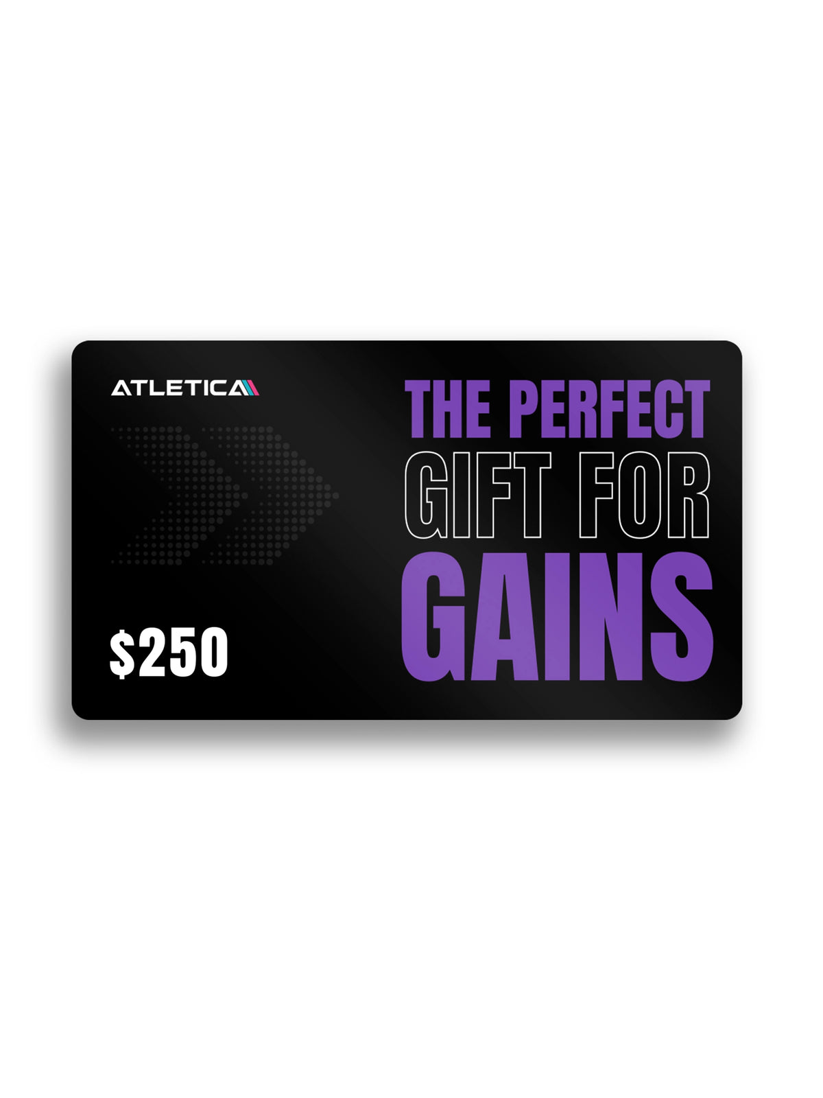 A black $250 Atletica gift card with large text reading 'The perfect gift for gains' 